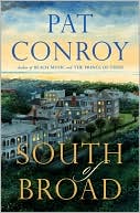 Book cover image of South of Broad by Pat Conroy