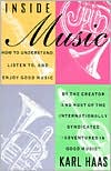 Karl Haas: Inside Music: How to Understand, Listen to, and Enjoy Good Music
