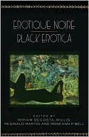 Book cover image of Erotique Noire: Black Erotica by Miriam Decosta-Willis