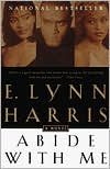 Book cover image of Abide with Me (Invisible Life Series #3) by E. Lynn Harris