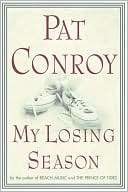 Book cover image of My Losing Season by Pat Conroy