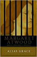 Margaret Atwood: Alias Grace