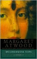 Book cover image of Wilderness Tips by Margaret Atwood