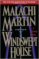 Malachi B. Martin: Windswept House: A Vatican Novel