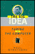 Paul Strathern: Turing and the Computer: The Big Idea