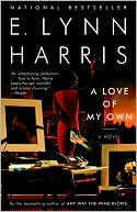 Book cover image of A Love of My Own by E. Lynn Harris