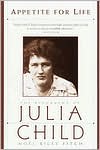 Noel Riley Fitch: Appetite for Life: The Biography of Julia Child
