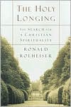 Ronald Rolheiser: The Holy Longing: Guidelines for a Christian Spirituality