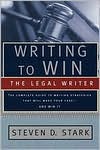 Steven D. Stark: Writing to Win: The Legal Writer