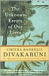 Book cover image of The Unknown Errors of Our Lives by Chitra Banerjee Divakaruni