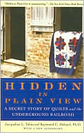 Jacqueline L. Tobin: Hidden in Plain View: A Secret Story of Quilts and the Underground Railroad