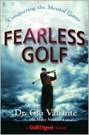 Gio Valiante: Fearless Golf: Conquering the Mental Game