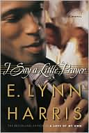 Book cover image of I Say a Little Prayer by E. Lynn Harris