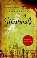 Rebecca Stott: Ghostwalk