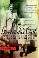 Ram Oren: Gertruda's Oath: A Child, a Promise, and a Heroic Escape During World War II