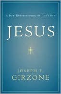 Joseph F. Girzone: Jesus: A New Understanding of God's Son
