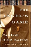 Book cover image of The Angel's Game by Carlos Ruiz Zafon