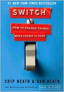 Dan Heath: Switch: How to Change Things When Change Is Hard