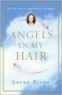 Book cover image of Angels in My Hair by Lorna Byrne