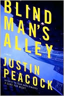 Justin Peacock: Blind Man's Alley
