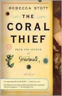 Rebecca Stott: The Coral Thief