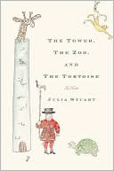 Julia Stuart: The Tower, the Zoo, and the Tortoise