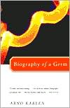 Arno Karlen: Biography of a Germ