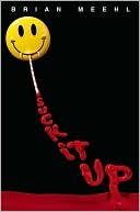Book cover image of Suck It Up by Brian Meehl