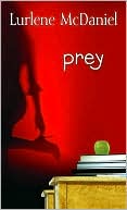 Book cover image of The Prey by Lurlene McDaniel
