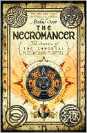 Michael Scott: The Necromancer (The Secrets of the Immortal Nicholas Flamel #4)