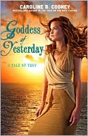 Book cover image of Goddess of Yesterday by Caroline B. Cooney