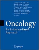 Alfred E. Chang: Oncology: An Evidence-Based Approach