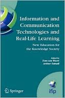 T. J. Weert: Information And Communication Technologies And Real-Life Learning