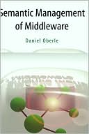 Daniel Oberle: Semantic Management Of Middleware