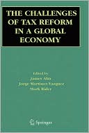 James Alm: The Challenges of Tax Reform in a Global Economy