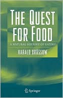 Harald Brussow: Quest for Food: A Natural History of Eating