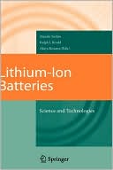 Masaki Yoshio: Lithium-Ion Batteries: Science and Technologies