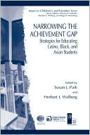 Book cover image of Narrowing the Achievement Gap: Strategies for Educating Latino, Black, and Asian Students by Susan J. Paik