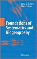 David M. Williams: Foundations of Systematics and Biogeography