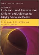 Ric G. Steele: Handbook of Evidence-Based Therapies for Children and Adolescents