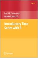 Paul S. P. Cowpertwait: Introductory Time Series with R