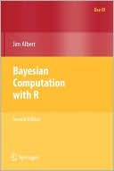 Jim Albert: Bayesian Computation with R