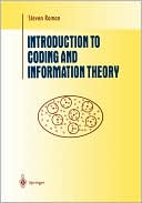 Steven Romann: Introduction To Coding And Information Theory