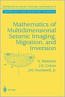N. Bleistein: Mathematics of Multidimensional Seismic Imaging, Migration, and Inversion