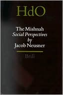 Book cover image of The Mishnah, Social Perspectives Volume 2 by Jacob Neusner