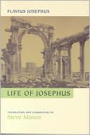 Steve Mason: Flavius Josephus: Life of Josephus: Translation and Commentary