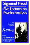 Sigmund Freud: Five Lectures on Psychoanalysis