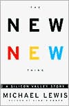 Michael Lewis: The New New Thing: A Silicon Valley Story