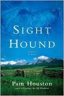 Book cover image of Sight Hound by Pam Houston