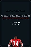 Michael Lewis: The Blind Side: Evolution of a Game